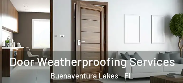 Door Weatherproofing Services Buenaventura Lakes - FL