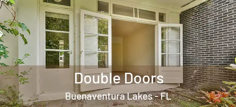 Double Doors Buenaventura Lakes - FL