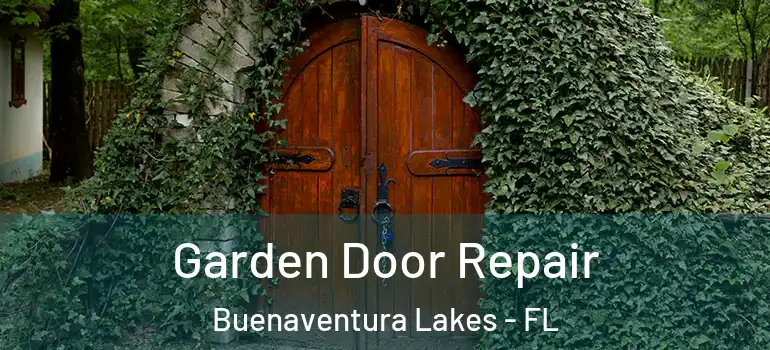Garden Door Repair Buenaventura Lakes - FL