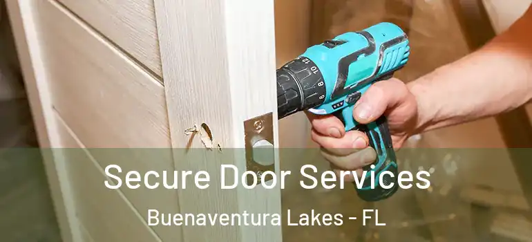 Secure Door Services Buenaventura Lakes - FL
