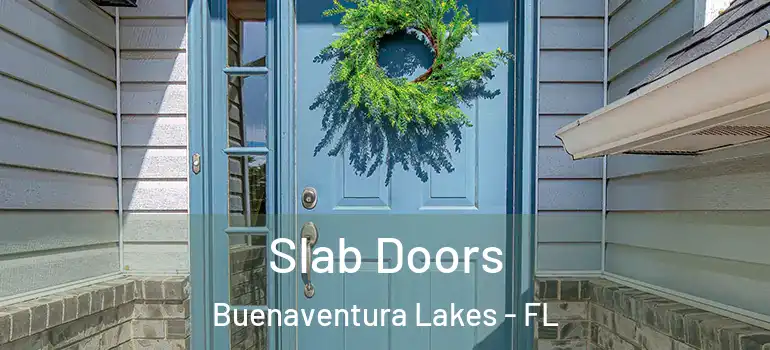 Slab Doors Buenaventura Lakes - FL